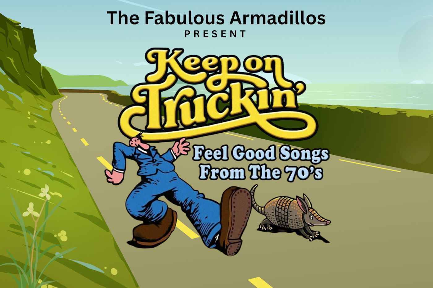 The Fabulous Armadillos present "Keep on Truckin" at Historic Holmes